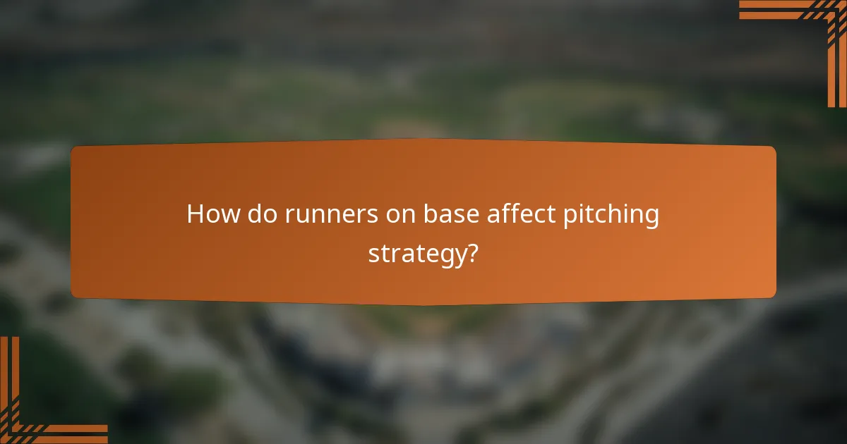 How do runners on base affect pitching strategy?