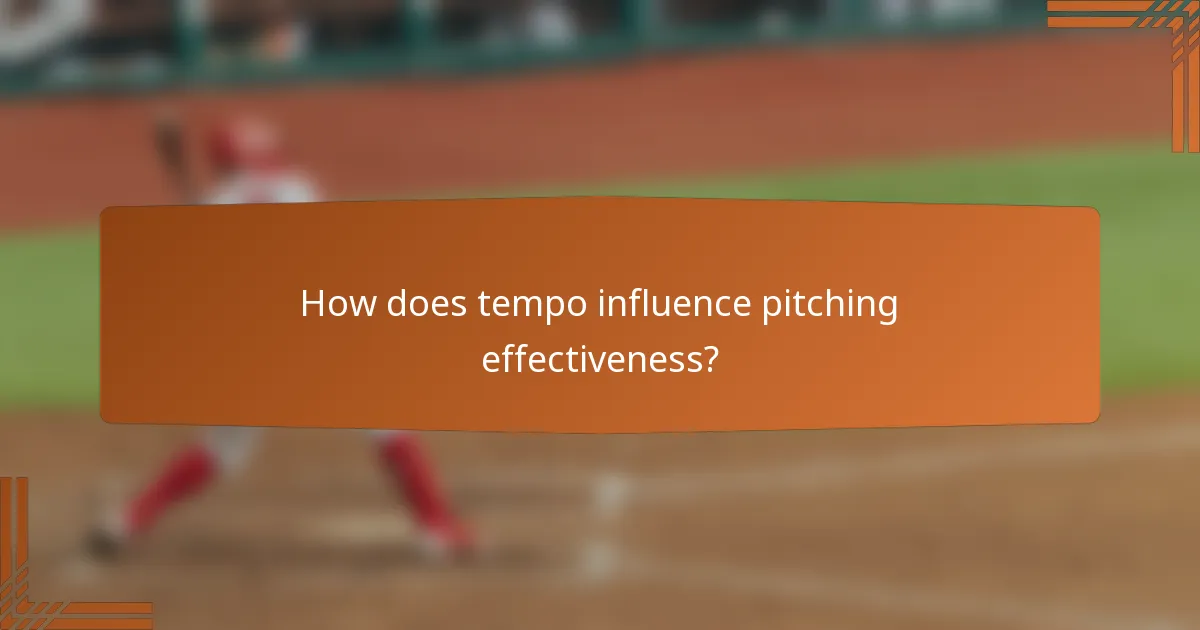 How does tempo influence pitching effectiveness?