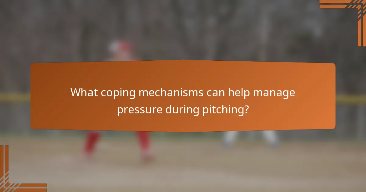 What coping mechanisms can help manage pressure during pitching?