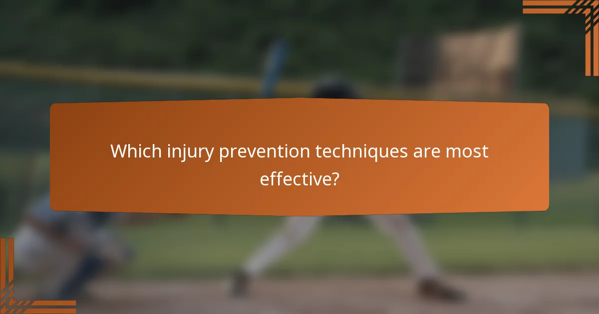 Which injury prevention techniques are most effective?